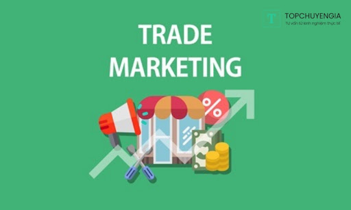 Bí quyết giúp chiến lược trade marketing thành công